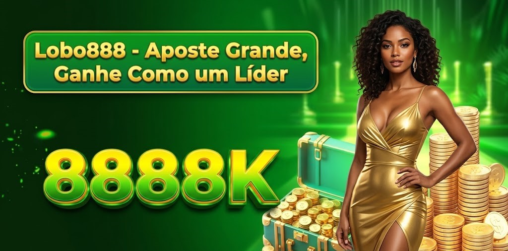 Lobo888 - Aposte Grande, Ganhe Como um Líder